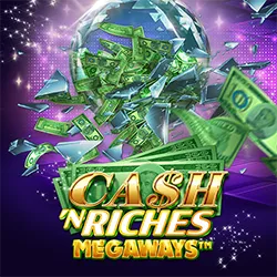 Cash \'N Riches Megawaysâ„¢