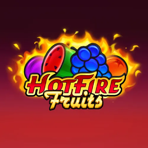 Hot Fire Fruits