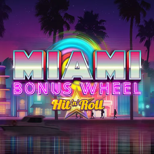 Miami Bonus Wheel Hit\'n\'Roll