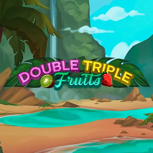 Double Triple Fruits