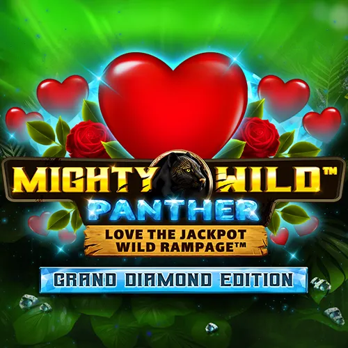 Mighty Wild: Panther Grand Diamond Edition Love the Jackpot